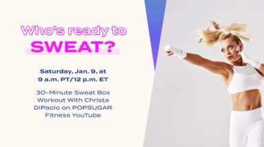 30-Minute Live Sweat Box Workout With Christa DiPaolo 10 30-Minute Live Sweat Box Workout With Christa DiPaolo