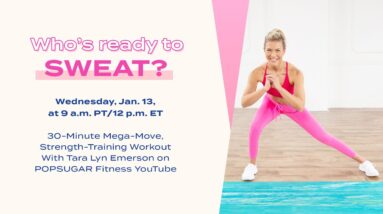 30-Minute Mega-Move, Strength-Training Workout With Tara Lyn Emerson 14 30-Minute Mega-Move, Strength-Training Workout With Tara Lyn Emerson