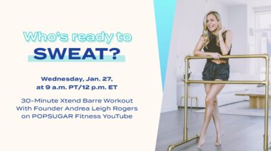 30-Minute Xtend Barre Workout With Founder Andrea Leigh Rogers 16 30-Minute Xtend Barre Workout With Founder Andrea Leigh Rogers