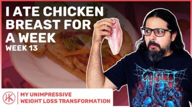 Week 13 - I ate chicken breast for a week